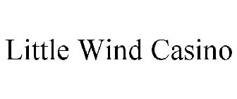 LITTLE WIND CASINO