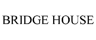 BRIDGE HOUSE