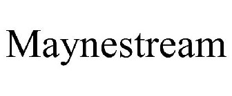 MAYNESTREAM