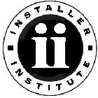 II INSTALLER INSTITUTE