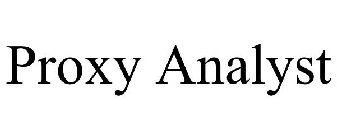 PROXY ANALYST