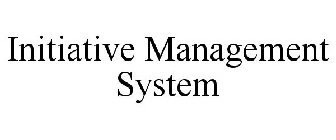 INITIATIVE MANAGEMENT SYSTEM