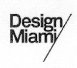 DESIGN MIAMI