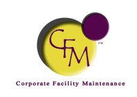 CFM CORPORATE FACILITY MAINTENANCE