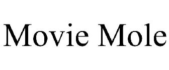 MOVIE MOLE