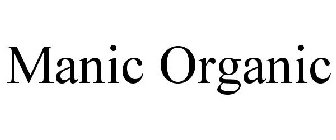 MANIC ORGANIC