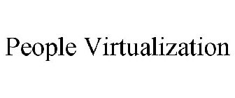 PEOPLE VIRTUALIZATION