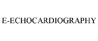 E-ECHOCARDIOGRAPHY