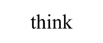 THINK