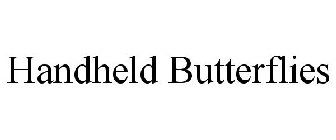 HANDHELD BUTTERFLIES