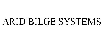 ARID BILGE SYSTEMS