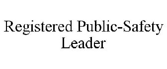 REGISTERED PUBLIC-SAFETY LEADER