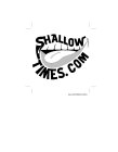 SHALLOW TIMES.COM