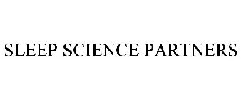 SLEEP SCIENCE PARTNERS