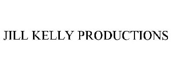 JILL KELLY PRODUCTIONS