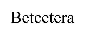 BETCETERA