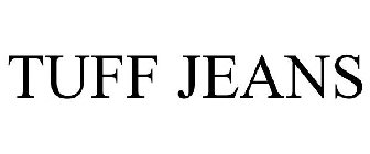 TUFF JEANS