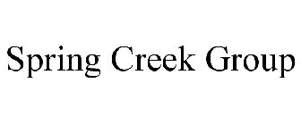 SPRING CREEK GROUP