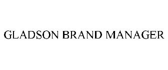 GLADSON BRAND MANAGER