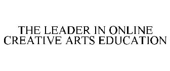 THE LEADER IN ONLINE CREATIVE ARTS EDUCATION