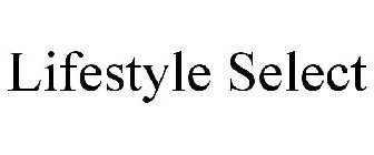 LIFESTYLE SELECT