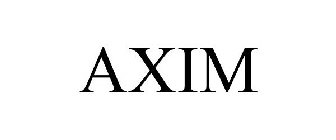 AXIM