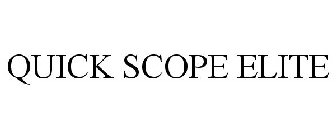 QUICK SCOPE ELITE