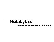 METALYTICS INFORMATION FOR DECISION MAKERS