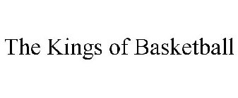 THE KINGS OF BASKETBALL