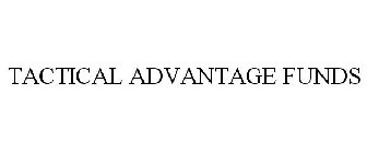 TACTICAL ADVANTAGE FUNDS