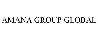 AMANA GROUP GLOBAL