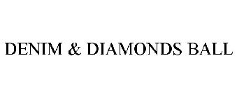 DENIM & DIAMONDS BALL
