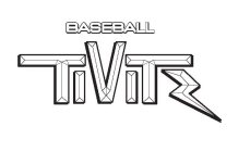 BASEBALL TIVITZ