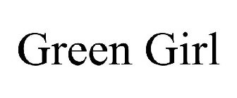 GREEN GIRL