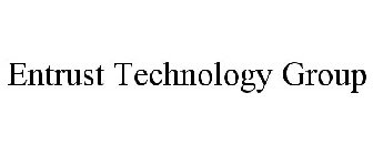 ENTRUST TECHNOLOGY GROUP