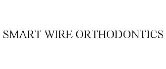 SMART WIRE ORTHODONTICS