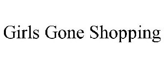 GIRLS GONE SHOPPING