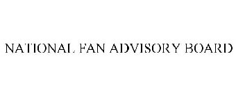 NATIONAL FAN ADVISORY BOARD