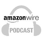 AMAZON WIRE PODCAST