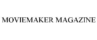 MOVIEMAKER MAGAZINE