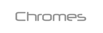 CHROMES