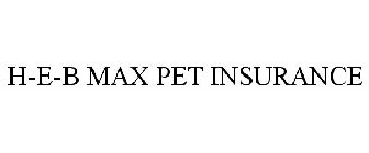 H-E-B MAX PET INSURANCE