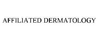 AFFILIATED DERMATOLOGY