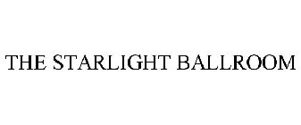 THE STARLIGHT BALLROOM