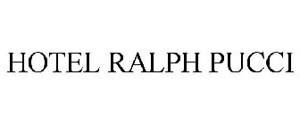 HOTEL RALPH PUCCI