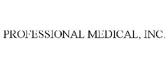 PROFESSIONAL MEDICAL, INC.