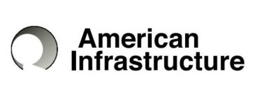 AMERICAN INFRASTRUCTURE