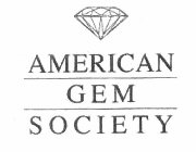 AMERICAN GEM SOCIETY