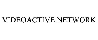 VIDEOACTIVE NETWORK