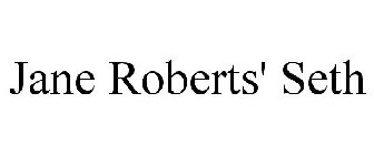 JANE ROBERTS' SETH